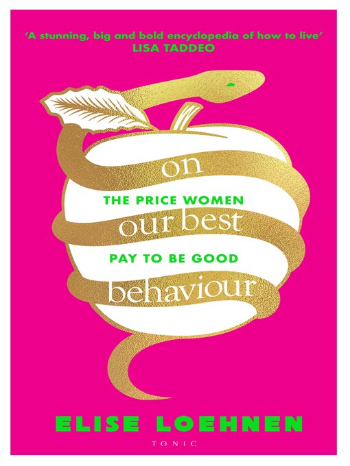 Title details for On Our Best Behaviour by Elise Loehnen - Available